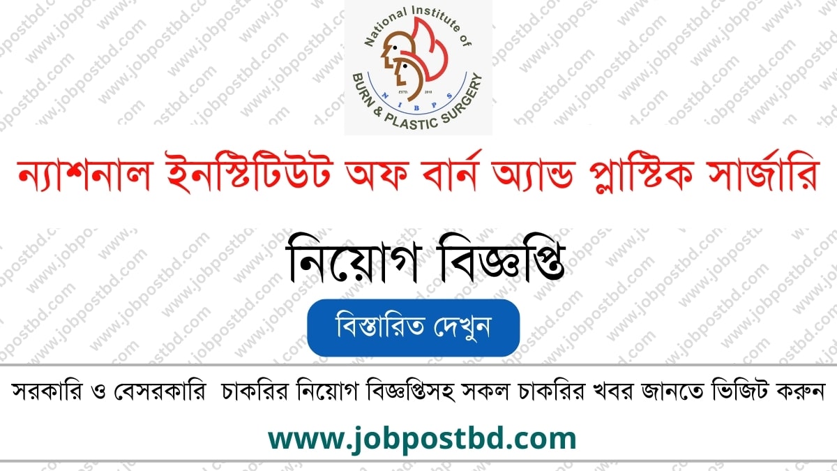National Institute of Burn and Plastic Surgery NIBPS Job Circular nibps.teletalk.com.bd